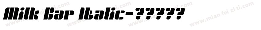 Milk Bar Italic字体转换